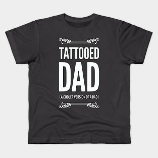 Tattooed Dad Kids T-Shirt